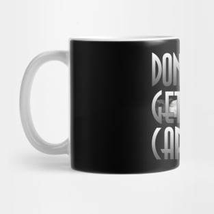 Don't Get Captured Mug